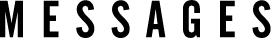 MESSAGES